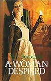 A woman despised