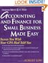 Accounting and Finance for  Small Business Made Easy (Entrepreneur Made Easy)
