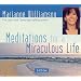 Meditations for a Miraculous Life