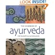 The Handbook Of Ayurveda