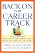 Back on the Career Track: A Guide for Stay-at-Home Moms Who Want to Return to Work