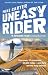 Uneasy Rider: Travels Through a Mid-life Crisis
