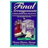 FINAL ARRANGEMENTS (Ginger Barnes Main Line mysteries)