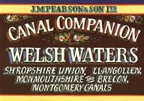 Welsh Waters: Shropshire Union, Llangollen, Monmouthshire and Brecon, Montgomery Canals (Pearson's Canal Companion)