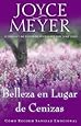 Belleza en Lugar de Cenizas: C&oacute;mo Recibir Sanidad Emocional (Spanish Edition)