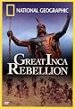 National Geographic: The Great Inca Rebellion