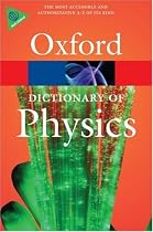 A Dictionary of Physics (Oxford Paperback Reference)