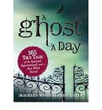 (A GHOST A DAY: 365 TRUE TALES OF THE SPECTRAL, SUPERNATURAL, AND JUST PLAIN SCARY!) BY Paperback (Author) Paperback Published on (09 , 2010)