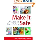 Make It Safe: A Guide to Food Safety