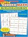 Super Sudoku Math: Multiplication & Division Facts: 40+ Reproducible Puzzles That Motivate Students to Practice and Master Math Facts