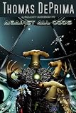 Against All Odds (A Galaxy Unknown, Book 7)