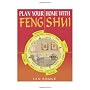 Plan Your Home With Feng Shui de Ian Bruce