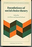 Foundations of social choice theory
