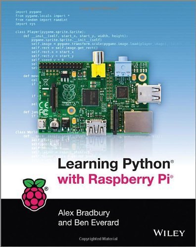 Learning Python with Raspberry Pi 1st edition by Bradbury, Alex, Everard, Ben (2014) Paperback