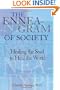 The Enneagram of Society: Healing the Soul to Heal the World (Consciousness Classics)