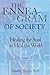 The Enneagram of Society: Healing the Soul to Heal the World (Consciousness Classics)