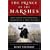 The Prince of the Marshes: And Other Occupational Hazards of a Year in Iraq