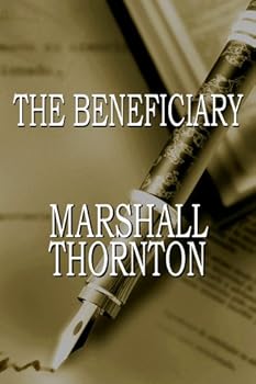 the beneficiary - marshall thornton