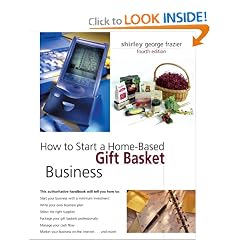 How to Start a Home-Based Gift Basket Business, 4th (Home-Based Business Series)