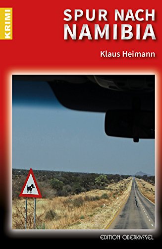 Spur nach Namibia (Krimi 23) (German Edition)
