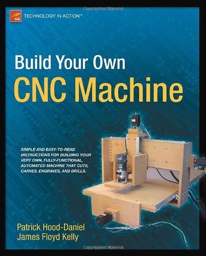 Build Your Own CNC Machine (Technology in Action) by James Floyd Kelly (2009-11-25)