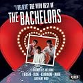 I Believe: The Very Best of the Bachelors