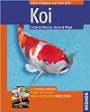 Koi: Fische & Pflanzen, Teiche & Pflege