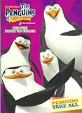 The Penguins of Madagascar - Penguins Take All: Coloring & Activity Book