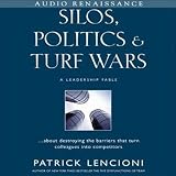 Silos, Politics, and Turf Wars (Unabridged)