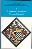 Herefordshire, Shropshire, Wales and Scotland