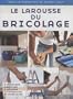Le Larousse du bricolage
