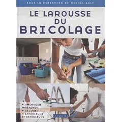 Le Larousse du bricolage