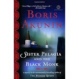Sister Pelagia and the Black Monk: A Novel (Mortalis) ~ Andrew Bromfield