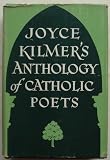 Joyce Kilmers Anthology of Catholic Poets