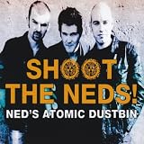 Shoot the Ned`s in Concert