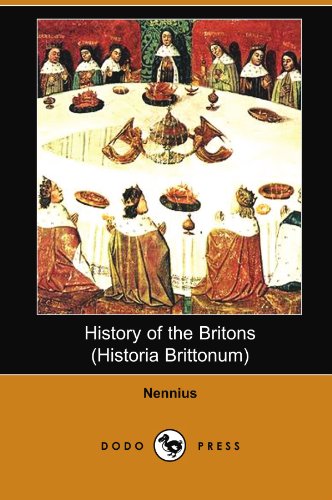History of the Britons (Historia Brittonum) (Dodo Press)