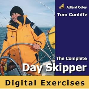 Complete Day Skipper Digital Exercises by Tom Cunliffe