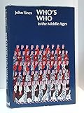 Who's who in the Middle Ages
