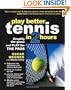 Play Better Tennis in Two Hours
