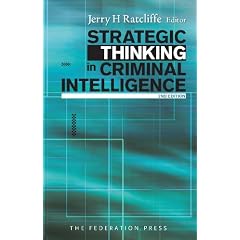 Strategic Thinking in Criminal Intelligence