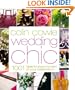 Colin Cowie Wedding Chic: 1,001 Ideas for Every Moment of Your Celebration