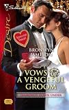Vows & A Vengeful Groom
