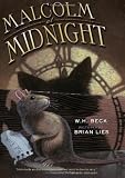 Malcolm at Midnight