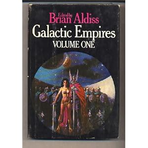 Galactic Empires Volume One by Brian Aldiss