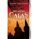 Die Aff�re Calas: Thrillervon "Helene Luise K�ppel"