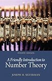 A friendly introduction to number theory