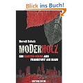 Moderholz: Ein Gartenkrimi aus Frankfurt am Main