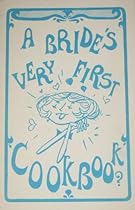 A bride's very first cookbook? A bride's very first cookbook?