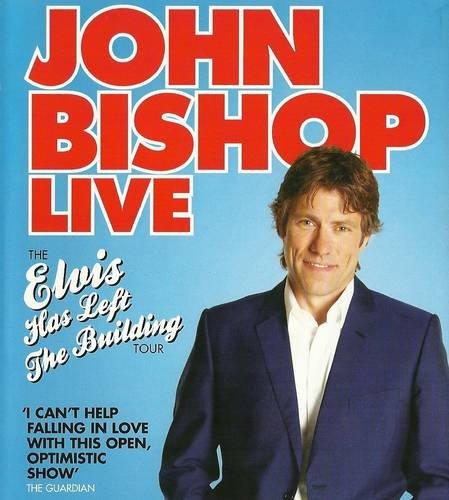 John Bishop: Elvis Has Left the Building