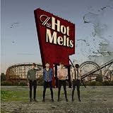 The Hot Melts - The Hot Melts